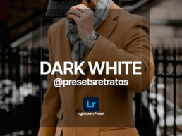 Dark White Preset Presets Retratos